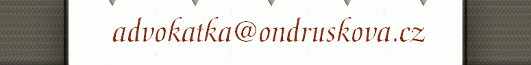 Napi�te mi emnail - advokatka@ondruskova.cz